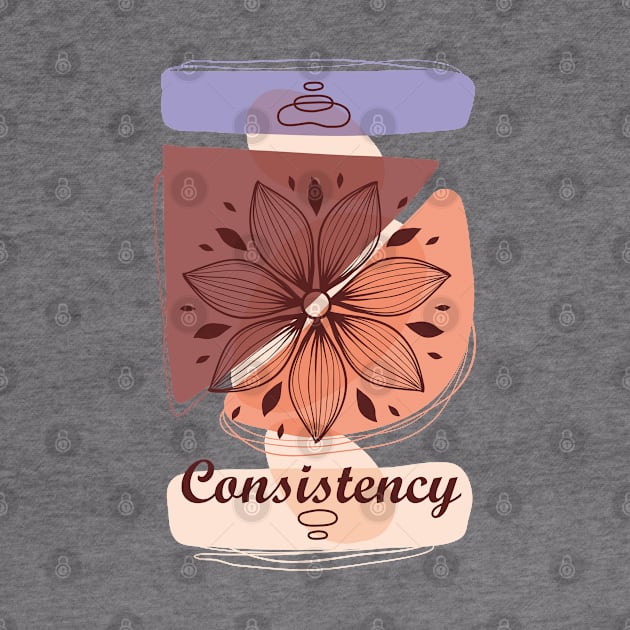 Consistency Boho flower, inspirational meanings by TargetedInspire